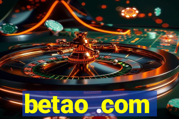 betao .com